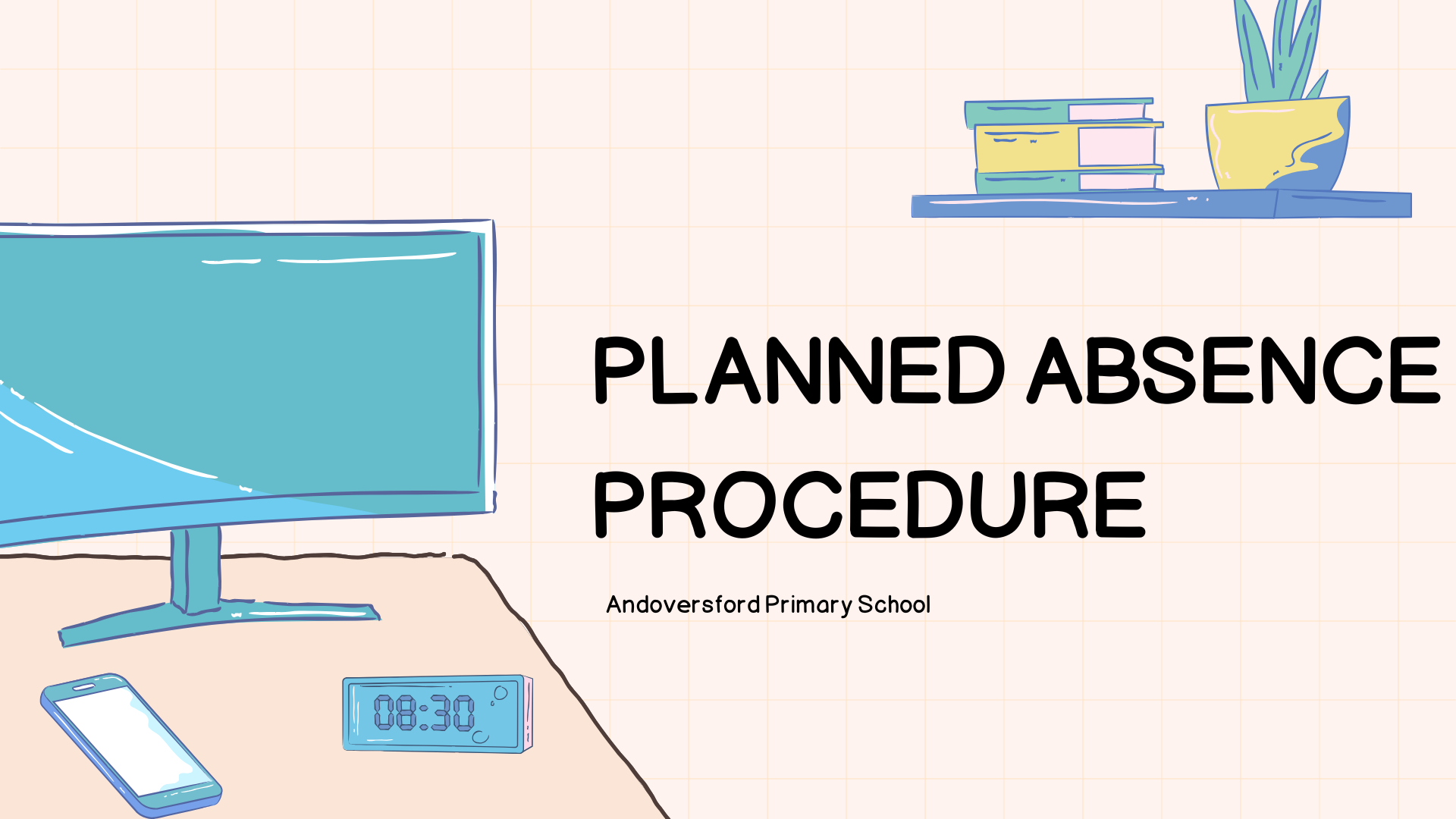 School Life - Planned Absence; are you familiar with the process? 