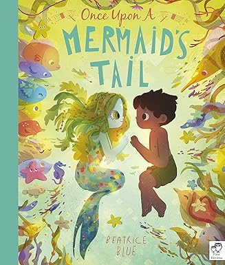 Once Upon a Mermaid's Tale by Beatrice Blue