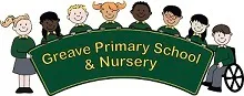 Greave Primary School - Nurture • Inspire • Challenge • Succeed Greave Primary School - Nurture • Inspire • Challenge • Succeed