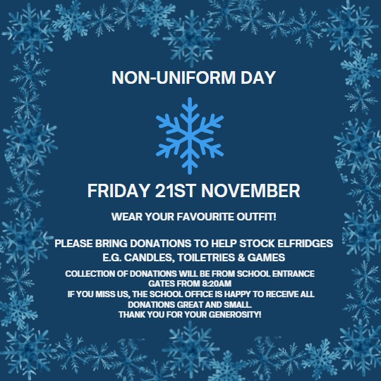 It's Non Uniform Day today - Don't forget your gifts for Elfridges!