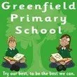 Greenfield Primary School - Try our best, to be the best we can. Greenfield Primary School - Try our best, to be the best we can.