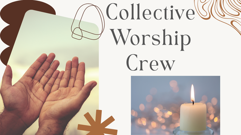 Collective Worship Crew