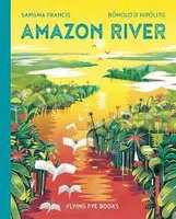 Amazon River by Sangma Francis