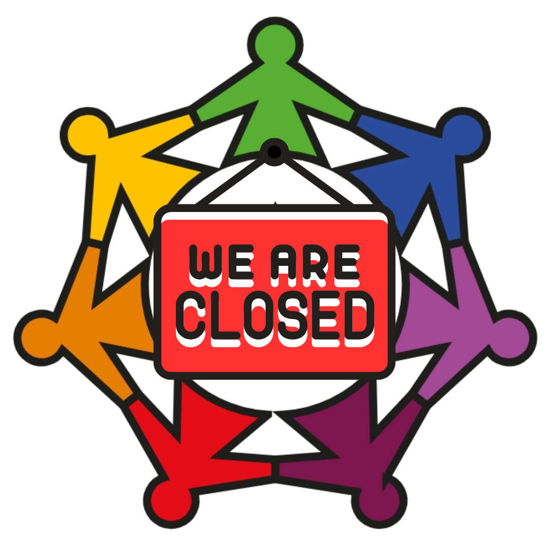 We Are Closed!