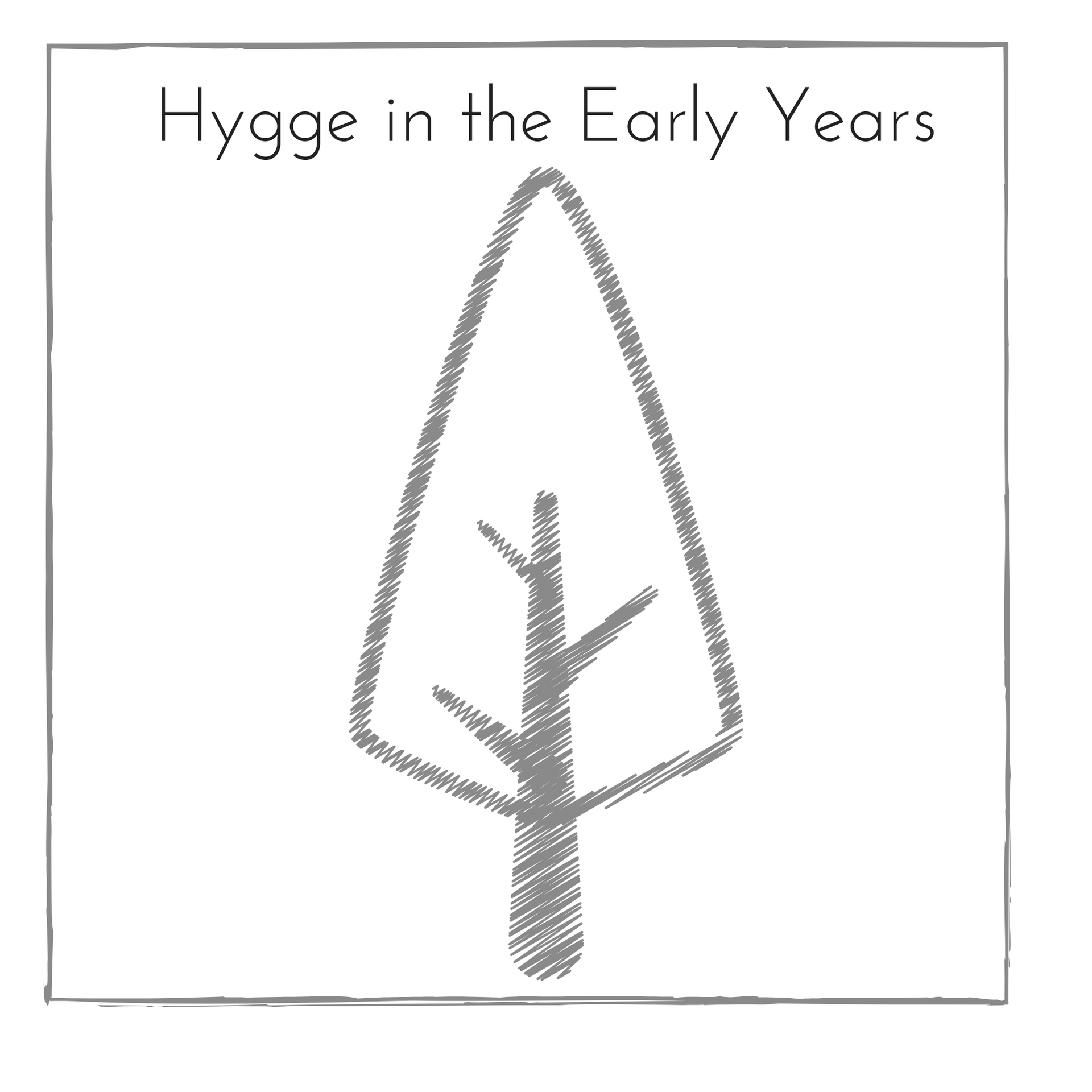 Hygge in the Early Years Little Darwins Nursery