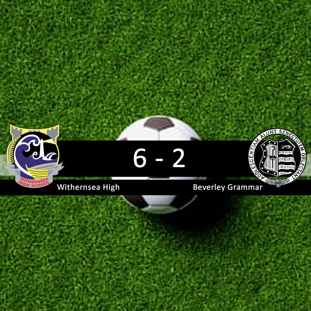 Year 9 Football: Withernsea High 6 – Beverley Grammar 2   
