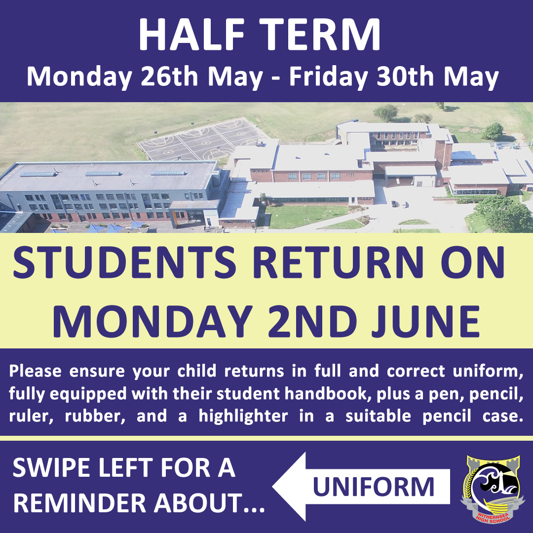 INFORMATION: Students return from half term on Monday, 2nd June.