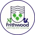Frithwood Primary School - Learning and Growing Frithwood Primary School - Learning and Growing
