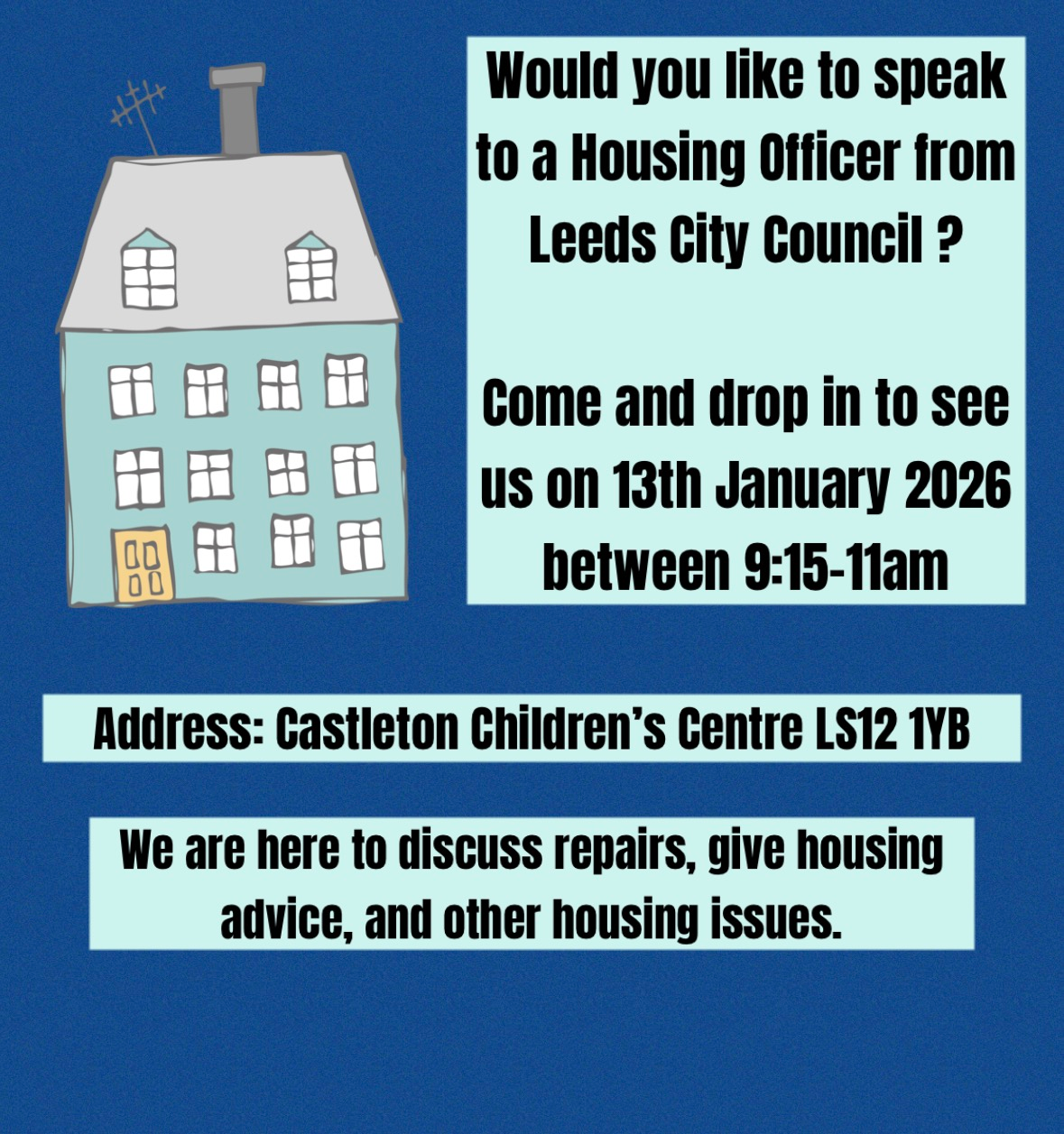 Leeds Housing Officer Drop In  Tuesday 13 January 2026 09:15 - 11:00