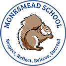 Monksmead School - Respect, Reflect, Believe, Succeed